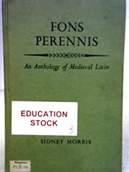 Hardcover Fons Perennis: Anthology of Mediaeval Latin for Schools Book