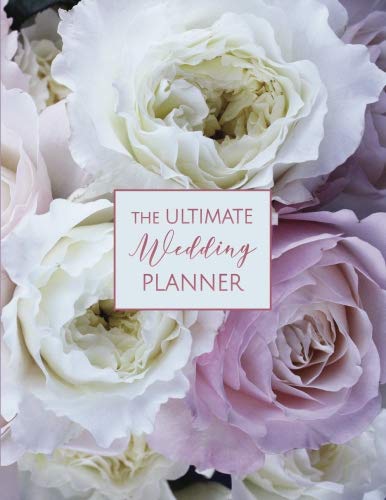 The Ultimate Wedding Planner: Essential Tools To plan and organize your dream wedding - Complete Worksheets, Checklists, Guest Book, Budget Planning Workbook, Organizer - Floral Paperback – October 6, 2018