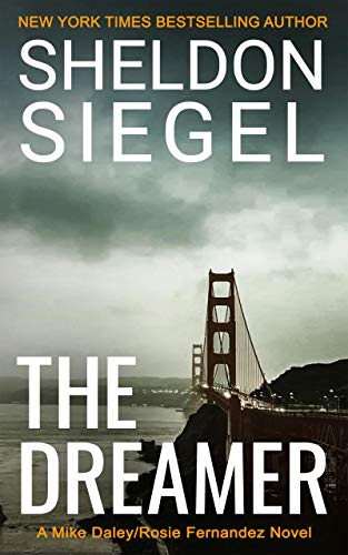 The Dreamer (Mike Daley/Rosie Fernandez Legal Thriller Book 11)