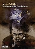 Mademoiselle Baudelaire - Yslaire Yslaire 