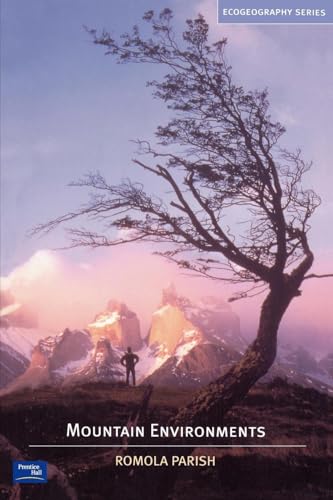 Mountain Environments (Ecogeography Series)