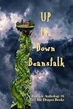 Up the Down Beanstalk: Parodies based on the fairytale, Jack and the Beanstalk (Fairytale Anthology)