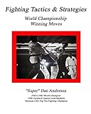Fighting Tactics & Strategies: World Championship Winning Moves (Volume 1)