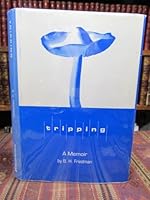 Tripping: A Memoir of Timothy Leary & Co. 0944854486 Book Cover