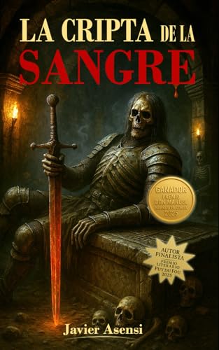 La Cripta de la Sangre: Bajo la Tierra de Castalla (Suspense, misterio y terror paranormal)