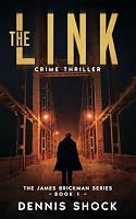 The Link (The James Brickman Series) B09ZCQTW2R Book Cover