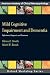 Mild Cognitive Impairment and Dementia: Definitions, Diagnosis, and Treatment (AACN Workshop Series)