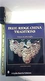 Blue Ridge China Traditions (A Schiffer Book for Collectors)