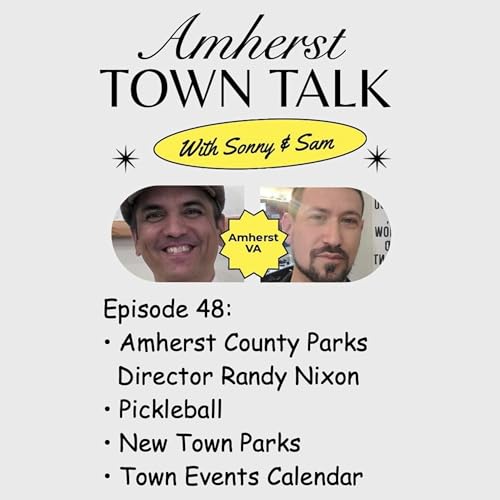 Amherst Town Talk Ep. 48 (08-21-2025)