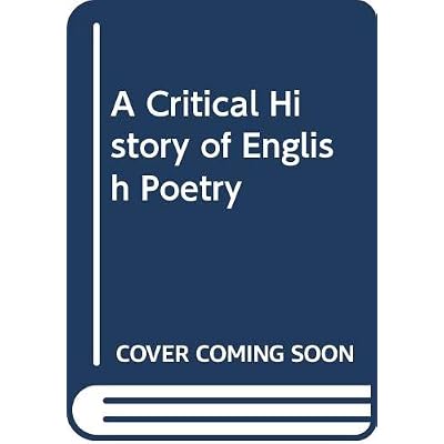 A Critical History of English Poetry