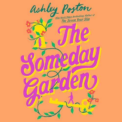 The Someday Garden Audiolibro Por Ashley Poston arte de portada