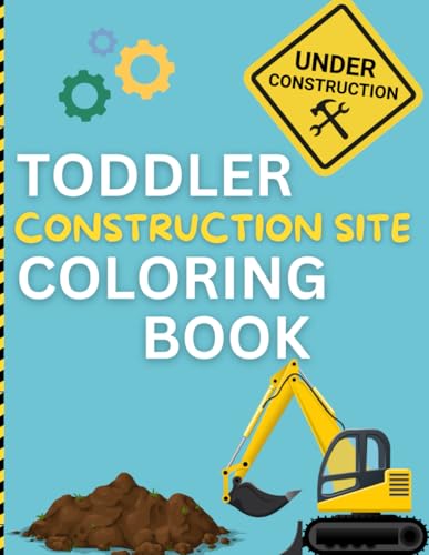 Toddler Construction Site Coloring Book