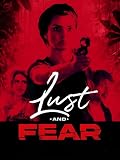 Lust and Fear