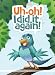 Uh-Oh! I Did It Again! (Best of Buddies)