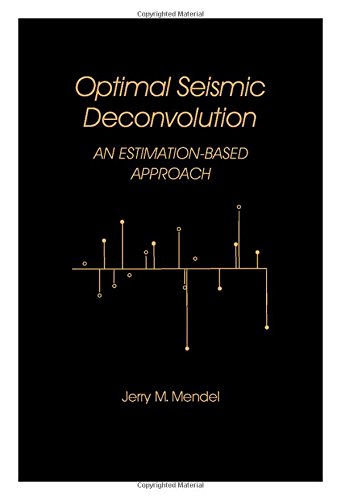 Optimal Seismic Deconvolution: An Estimation Based Approach