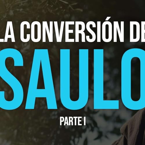Couverture de La conversi&oacute;n de Saulo - 1&ordf; Parte