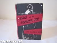 Kathy And The Cornhusk Doll B00476QICC Book Cover