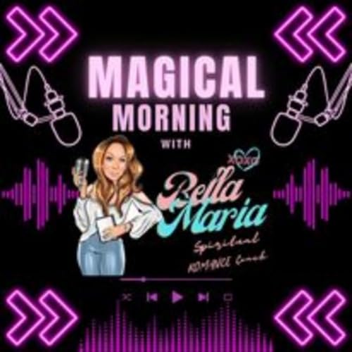 The Magical Mornings with Bella Maria