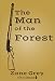 The Man of the Forest (Xist Classics)
