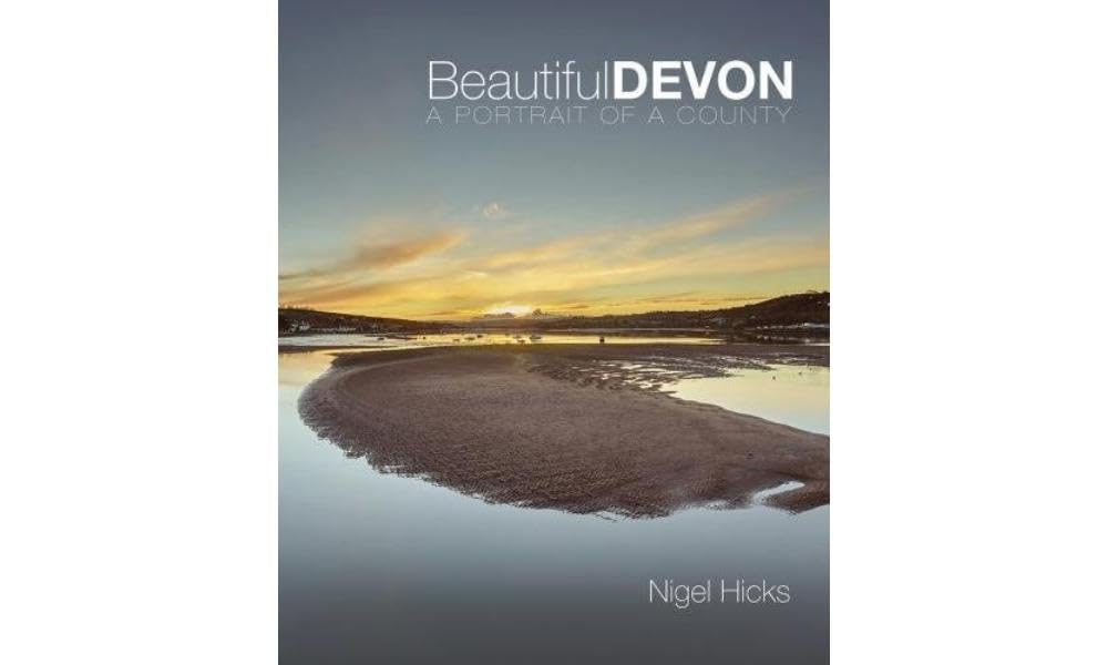 Beautiful Devon: A portrait of a county