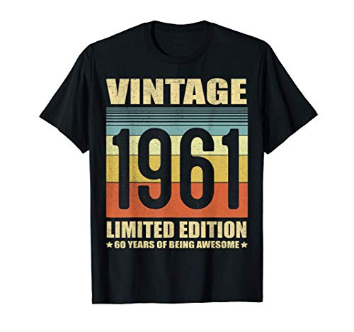 60 Year Old Gifts Vintage 1961 Limited Edition 60th Birthday Camiseta