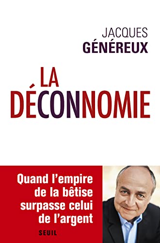 La Déconnomie (French Edition)