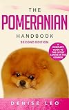 The Pomeranian Handbook: A Complete Guide to The Cutest Canine in The Cosmos