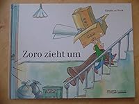 Zoro zieht um. Claudia de Weck / Ein Atlantis-Kinderbuch 3715203331 Book Cover
