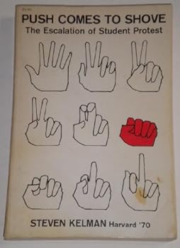 Paperback Push Comes to Shove: The Escalation of Student Protest Book