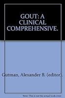 Gout: A Clinical Comprehensive. B000TCEWIA Book Cover