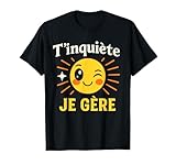 Un soleil souriant qui fait un clin d’œil, avec le texte “T’inquiète je gère”. Un design feel-good plein de bonnes vibes.