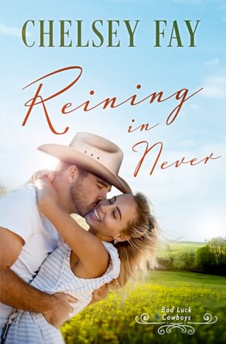 Reining in Never (Bad Luck Cowboys)