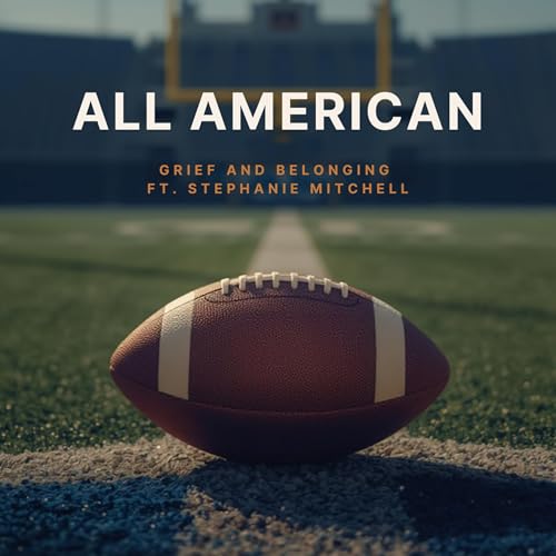 We All Wear Masks: The Real Struggles Behind All American | ft. Stephanie Mitchell