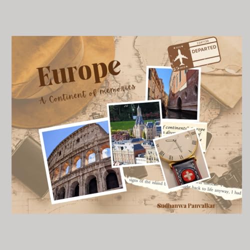 A CONTINENT OF MEMORIES: EUROPE