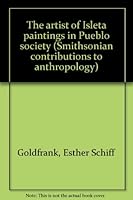 The artist of "Isleta paintings" in Pueblo society (Smithsonian contributions to anthropology) B0007DLDGA Book Cover