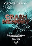  Crash memory - Intégrale (Romance contemporaine - Elixir of Love)