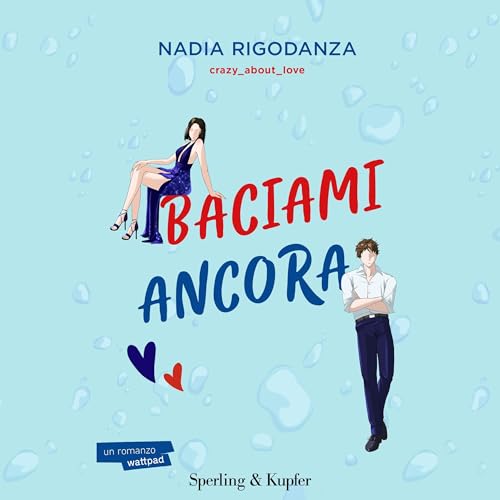 Baciami ancora Audiolivro Por Nadia Rigodanza capa