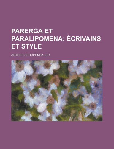 Parerga Et Paralipomena Parerga Et Paralipomena