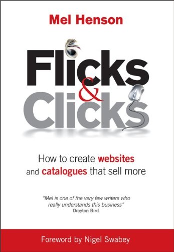 Flicks & Clicks. How to create websites and catalogues that sell more.