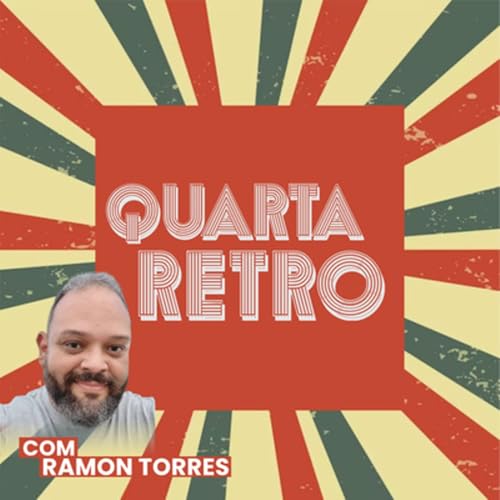Quarta Retr&ocirc; - Epis&oacute;dio 15 -17/05/2023 Rede 3.16 Pr. Ramon Torres e Naian Queiroz Podcast Por  arte de portada