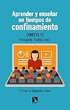 Aprender y enseñar en tiempos de confinamiento
