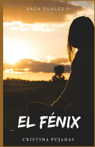 El Fénix: Saga Duales II
