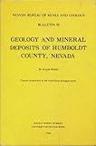 Geology and Mineral Deposits of Humboldt County, Nevada, (Nevada Bureau of Mines and Geology. Bulletin 59)
