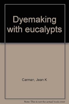 Hardcover Dyemaking With Eucalypts Book