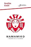Namamiko. L'inganno Delle Sciamane - 2