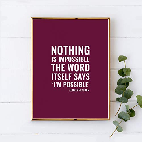 Andaz Press Motivational Wall Art, Nothing Is Impossible, The Word Itself Says 'I'm Possible'!, Audrey Hepburn, 8.5X11-Inch Inspirational Success Quotes Office Home Gift Print, 1-Pack, Unframed #TOP1