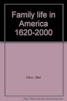 Family Life in America: 1620-2000 B000OXE6JE Book Cover
