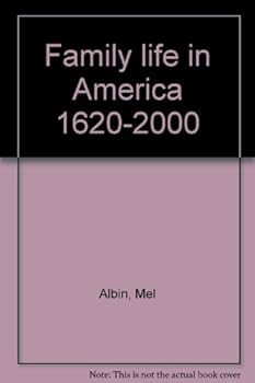 Paperback Family Life in America 1620-2000 Book