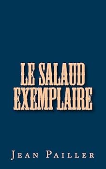 Paperback Le salaud exemplaire [French] Book