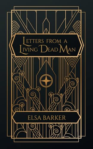 Letters from a Living Dead Man B0D4V5324V Book Cover